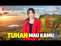 Lagu TUHAN MAU KAMU | PS. NATALIA MICHELA | DOA SIANG KITA