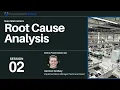 Session 2 - Root Cause Analysis