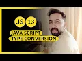 Type Conversion in Javascript Type Conversion Javascript