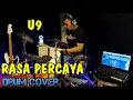 Download Lagu U9 - RASA PERCAYA - DRUM COVER BY ELLO #drumcover #drumelectric #drumyamahadtx452k #u9rasapercaya