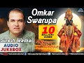 Download Lagu Omkar Swarupa | Singer - Suresh Wadkar : Best Marathi Devotional Songs || Audio Jukebox