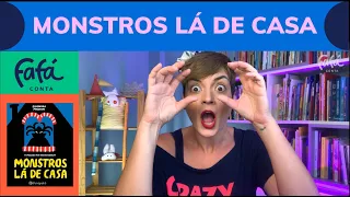 MONSTROS LÁ DE CASA | Fafá Conta