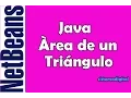 Tutorial como calcular el area de un triangulo en java NetBeans