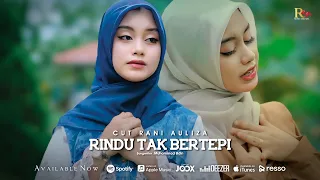 cut rani auliza rindu tak bertepi official music video 