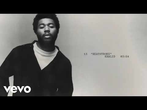 Clipe de Heatstroke - Khalid