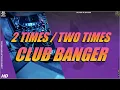 Download Lagu Anne Lee ✘ Dj Michael John - Two Times (Club Banger Remix) 2024