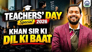 Teachers' Day Special 2026: Khan Sir’s Powerful Teachers’ Day Speech ✨🎉 Khan Global Studies