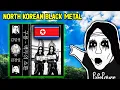 The North Korean BLACK METAL Band