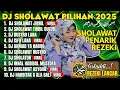 Download Lagu KUMPULAN SHOLAWAT DJ PENARIK REZEKI, SHOLAWAT PENYEJUK HATI PEMBAWA KEBERKAHAN, SHOLAWAT JIBRIL