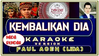 Download Karaoke Kembalikan Dia Versi Faul Lida | Nada Rendah MP3