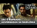 O RICO E LAZARO: Zac é nomeado governador da Babilônia por Nebuzaradã