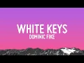 Dominic Fike - white keys