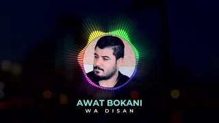 Awat Bokani WA DISAN وا دیسان 