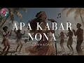 Lagu APA KABAR NONA - GAMMAONE | COVER | REGGAE
