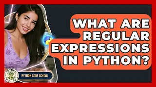 What Are Regular Expressions In Python - Python Code School