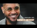 A conversation with Carmelo Anthony SU basketball great shares insight on GMac Kiyan and more