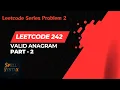 Valid Anagram LeetCode 242 Easy Java Solution using Character Count Part 2