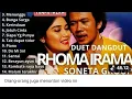 Download Lagu RHOMA IRAMA DUET DANGDUT FULL ALBUM SONETA GRUP