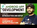 Basics of Android Chapter 1 L3 Overview of Project Strucuture