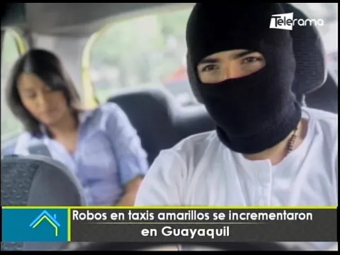 Robos en taxis amarillos se incrementan en Guayaquil