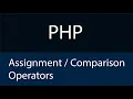 PHP Assignment and Comparison Operators