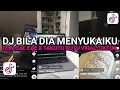 Download Lagu DJ DON CAE CAE X MASHUP BILA DIA MENYUKAIKU VIRAL TIKTOK YANG KALIAN CARI!!
