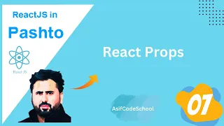 07 React Props props with components tutorial in pashto