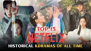 top 15 best historical kdramas on netflix of all time must watch korean dramas