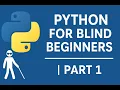 Python for Blind Beginners - L01 Learn Programming with Screen Reader NVDA Support