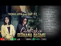Lagu Thomas Arya ft Fany Zee - Cintaku Gerhana Bagimu, Setia Tiada Akhir  Terlalu Sulit (Full Album) 2022