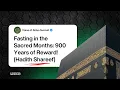 Download Lagu Vasten in de heilige maanden: 900 jaar beloning! (Hadith)