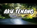 Download Lagu AKU TENANG - Woro widowati | lirik