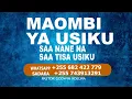 Download Lagu MAOMBI YA USIKU, SAA NANE NA SAA TISA USIKU, Maombi mapya