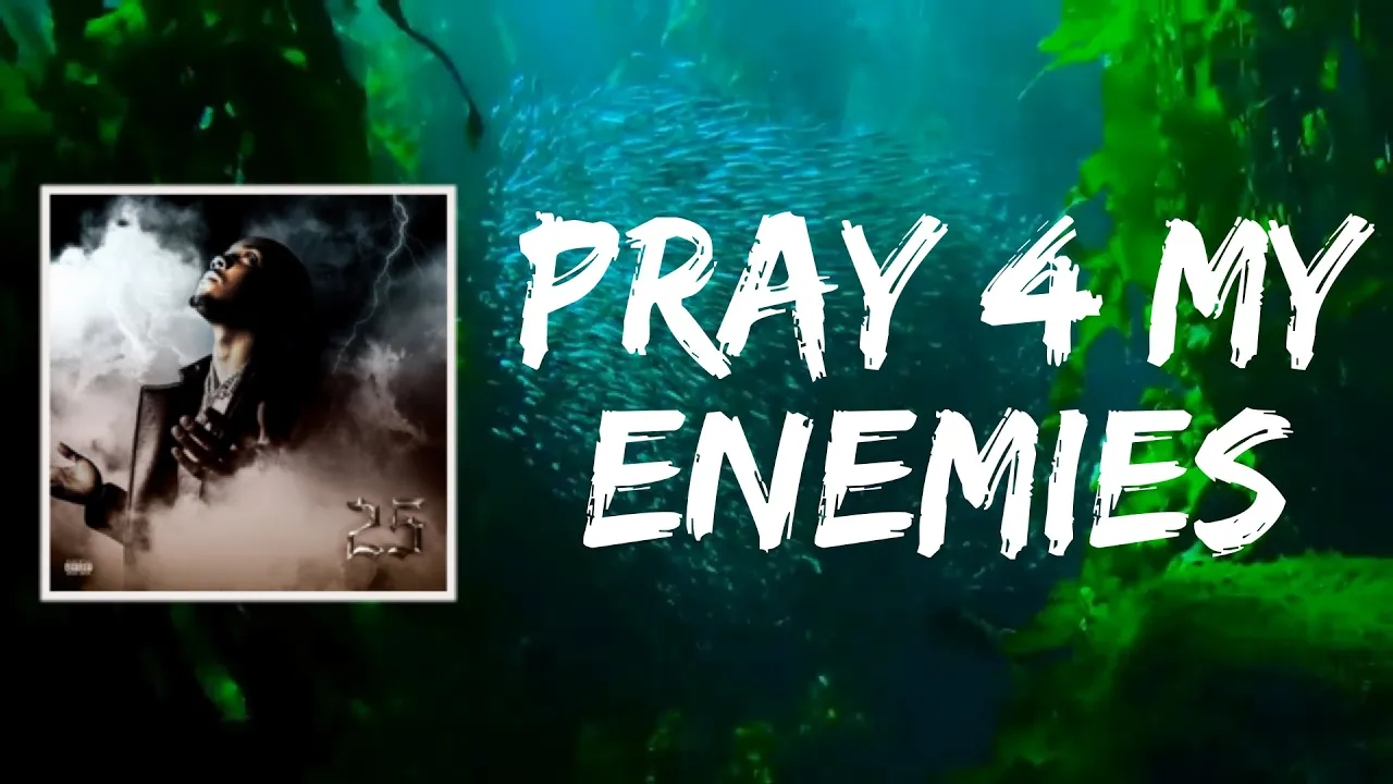 Pray 4 My Enemies (Lyrics) by G Herbo