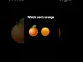 Which one s orange