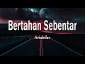 Download Lagu Aviwkila - Bertahan Sebentar (Lirik Lagu)