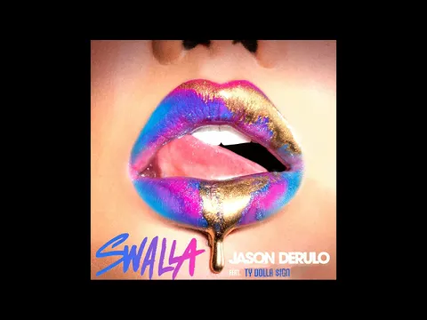 Download MP3 Jason Derulo ft. Ty Dolla $ign - Swalla (Without Nicki Minaj)