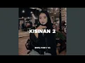 Download Lagu Kisinan 2