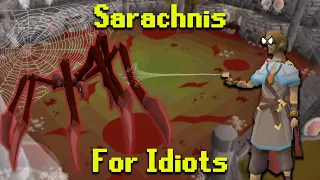 Sarachnis For Idiots OSRS