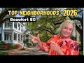 Retiring or relocating to Beaufort SC The TOP 3 neighborhoods EVERYONE wants in 2026