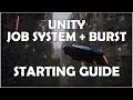 How to use the Job System Burst with Game Objects in Unity 2020 - Unity 6