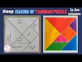 How to make a custom Tangram Puzzle with Paper Easy way of making a tangram puzzle