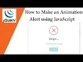 How to Make an Animation Alert using JavaScript SweetAlert