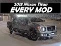 EVERY MOD done to my Nissan Titan XD SO FAR
