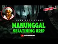 Download Lagu MANUNGGAL SEJATINING URIP SYEH SITI JENAR. LENGKAP...!