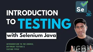 - Introduction to the Course and Software Automation Testing Selenium with Java