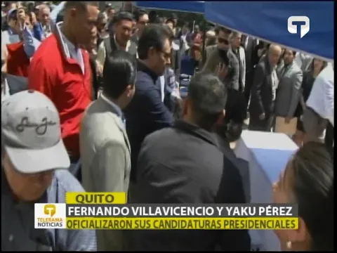 Fernando Villavicencio y Yaku Pérez oficializaron sus candidaturas presidenciales
