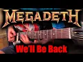 Download Lagu MEGADETH - We'll Be Back | Full Guitar Cover (WITH ALL SOLOS) *NEW SONG 2022*