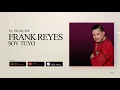Frank Reyes - Que Te Puedo Decir (Audio Oficial)