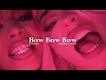 Bow bow bow - zeddy will (slowed n reverb)